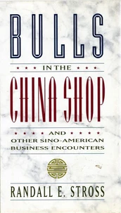 BULLS IN THE CHINA SHOP
