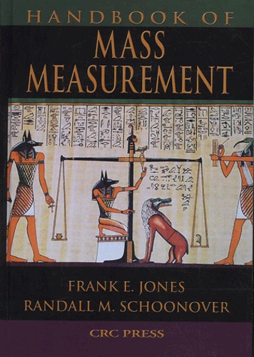 Randall-M Schoonover et Frank-E Jones - Handbook Of Mass Measurement.
