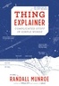 Randall Munroe - Thing Explainer - Complicated Stuff in Simple Words.