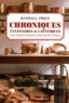 Randall Price - Chroniques culinaires et caustiques dun cuisinier américain au fin fond de la France.