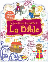 Le grand livre d'activités de La Bible