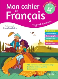 Francais 4e Langue et expression Mon cahier de français