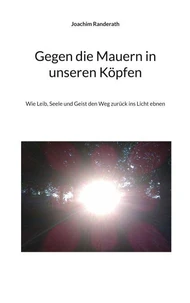 Gegen die Mauern in unseren Köpfen