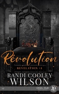 Randi Cooley Wilson - Révolution - Tome 4.
