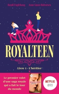 Randi Fuglehaug et Anne Gunn Halvorsen - Royalteen Tome 1 : L'héritier.
