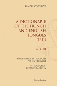 A Dictionarie of the French and English Tongues (1611)