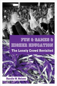 Fun &amp; Games &amp; Higher Educatione’