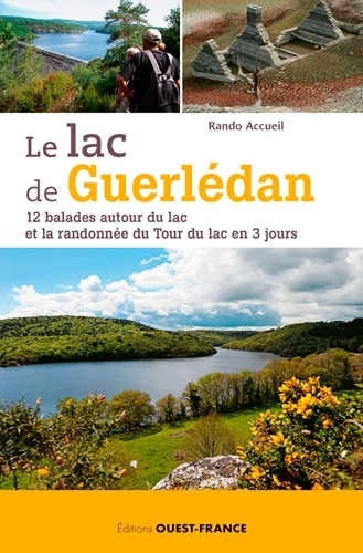 Lac de Guerlédan. 12 balades autour du lac et la randonnée du Tour du lac en 3 jours
