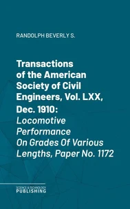 Transactions of the American Society of Civil Engineers, Vol. LXX, Dec. 1910