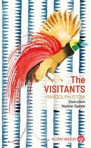 Randolph Stow - The visitants.