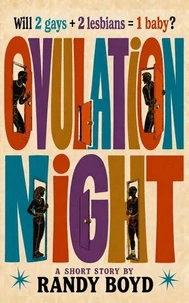 Ovulation Night: A Short Story