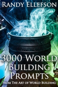  Randy Ellefson - 3000 World Building Prompts - The Art of World Building, #8.