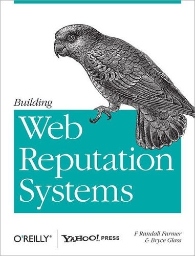 Randy Farmer - Building Web Reputation Systems.