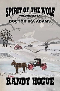 Spirit of the Wolf - Doctor Ira Adams