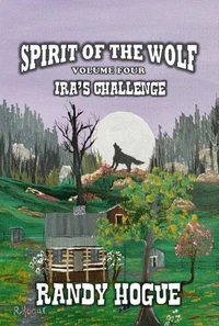 Spirit of the Wolf - Ira’s Challenge