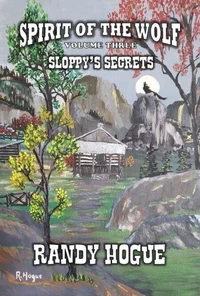 Spirit of The Wolf - Sloppy’s Secrets