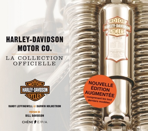 Randy Leffingwell et Darwin Holmstrom - Harley Davidson Motor Co. - La collection officielle.