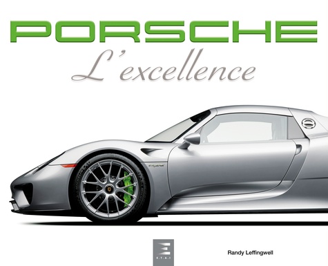Porsche. L'excellence
