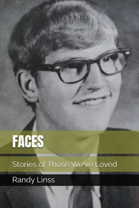 Faces: Stories of Those We've Loved
