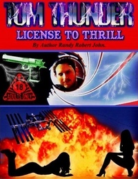 Joomla ebooks télécharger Tom Thunder License To Thrill par Randy Robert John