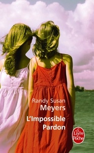 Randy Susan Meyers - L'impossible pardon.