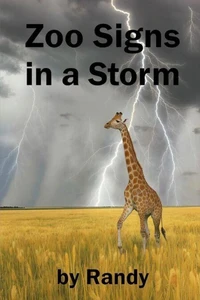 Zoo Signs in the Storm