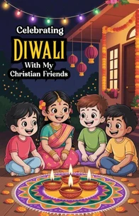 Celebrating Diwali With My Christian Friends