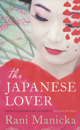 Rani Manicka - The Japanese Lover.