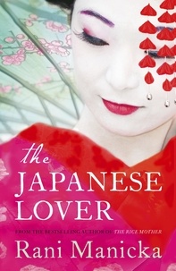 Rani Manicka - The Japanese Lover.