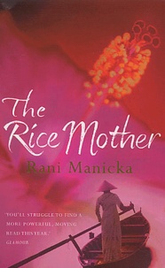 Rani Manicka - The Rice Mother.