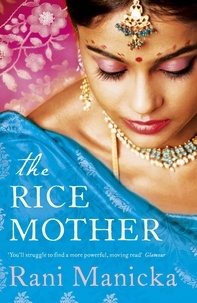 Rani Manicka - The Rice Mother.