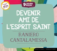 9 jours pour⦠Devenir ami de l’Esprit Saint – CD / Livre audio