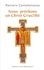 Nous prêchons un Christ crucifié. Méditations pour le Vendredi saint dans la Basilique Saint-Pierre