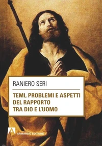 Temi, problemi e aspetti del rapporto tra Dio e l'Uomo