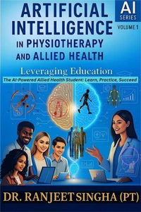Artificial Intelligence in Physiotherapy and Allied Health: Leveraging Education