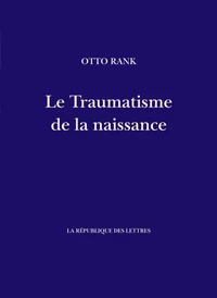 Le Traumatisme de la naissance