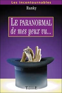  Ranky - Le paranormal de mes yeux vu....