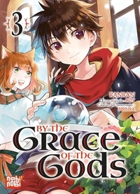  Ranran et  Roy - By the grace of the gods Tome 3 : .