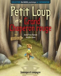 Petit loup et le grand chaperon rouge. l'intimidation
