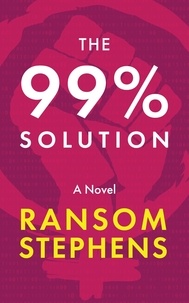  Ransom Stephens - The 99% Solution - The Time Weavers, #1.
