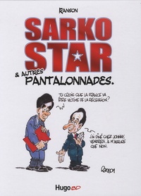  Ranson - Sarko Star et autres pantalonnades.
