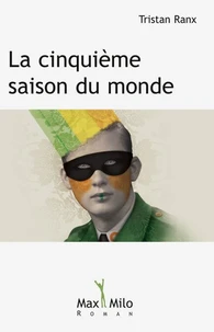 La cinquième saison du monde