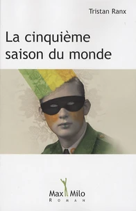 La cinquième saison du monde