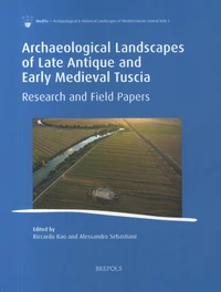 Archaeological Landscapes of Late Antique and Early Medieval Tuscia