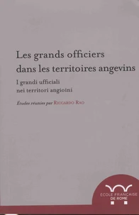 Les grands officiers dans les territoires angevins