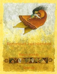 Raouf Karray - Berceuses tunisiennes.