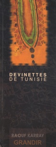 Raouf Karray - Devinettes Traditionnelles  De Tunisie. Edition Bilingue Francais-Arabe.