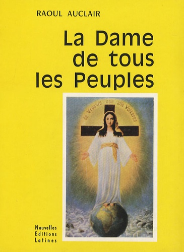 Raoul Auclair - La Dame de tous les peuples.