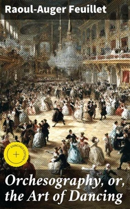 Orchesography, or, the Art of Dancing