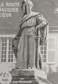 Raoul Berenguier et Jean Feuillie - La route Jacques Cœur.